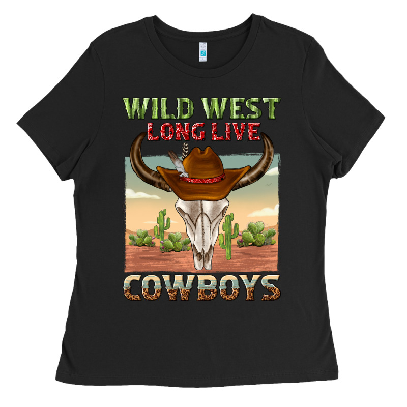 Wild West Long Live Cowboys Ladies Tee by texasbilliewilder | Teevron