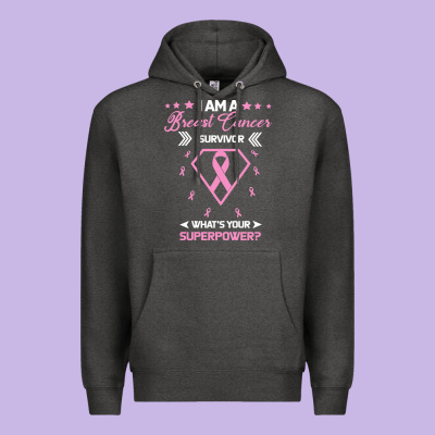 I Am A Breast Cancer Survivor What Is Your Superpower Premium Hoodie Designed By Bettercallsaul