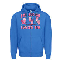 True Royal my sleigh runs on loaded tea Zipper Hoodie - MaliasSmallBusiness