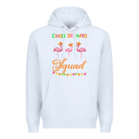 White Cinco De Mayo Squad Premium Hoodie - Bettercallsaul
