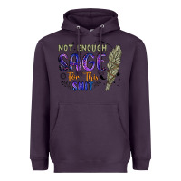 Plum not enough  sage for this shit Heavyweight Hoodie - Artiststas