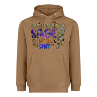 Toasted Coconut not enough  sage for this shit Heavyweight Hoodie - Artiststas