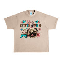 French Oak life is better with a pug Urban Heavy Tee - Jasminsmagicworld