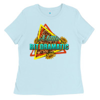 A Little Bit Dramatic Ladies Tee | Teevron