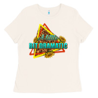 Bone a little bit dramatic Ladies Tee - texasbilliewilder