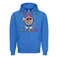True Royal the party don t start til i drop in Zipper Hoodie - MaliasSmallBusiness