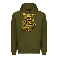 Army Green Let your Faith Be Bigger than your fear Premium Hoodie - Bettercallsaul