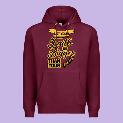 Let Your Faith Be Bigger Than Your Fear Premium Hoodie Designed By Bettercallsaul