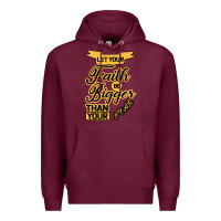 Burgundy Let your Faith Be Bigger than your fear Premium Hoodie - Bettercallsaul