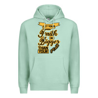 Seafoam Let your Faith Be Bigger than your fear Premium Hoodie - Bettercallsaul