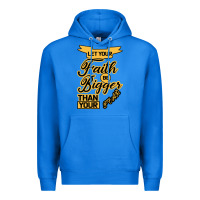 True Royal Let your Faith Be Bigger than your fear Premium Hoodie - Bettercallsaul