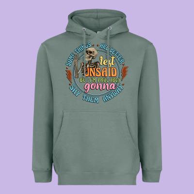 Some Things Are Better Left Unsaid Heavyweight Hoodie Designed By Artiststas