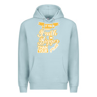 Blue Mist Let Your Faith Be Bigger Than Your Fear Premium Hoodie - Bettercallsaul