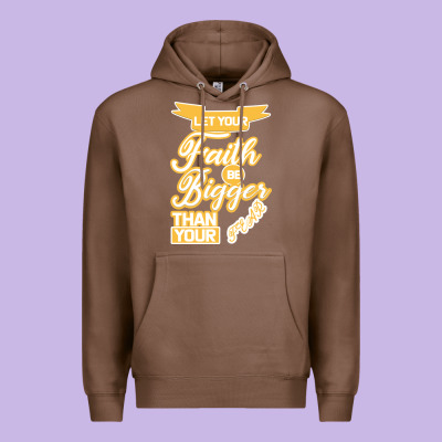 Let Your Faith Be Bigger Than Your Fear Premium Hoodie Designed By Bettercallsaul