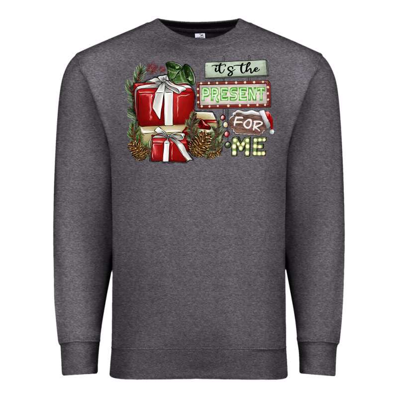 It's The Present For Me Premium Sweatshirt by SublimationCraftShop | Teevron