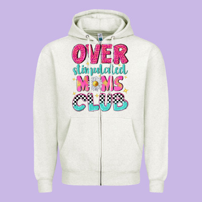 Over Stimulated Moms Club Zipper Hoodie Designed By Nancycooperartshop
