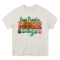 Cream less people more dogs Heavy Core Tee - Zillion Design Studio