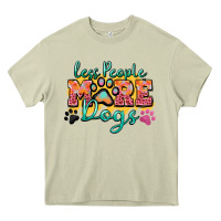 Mossy less people more dogs paw zillion Heavy Core Tee - Zillion Design Studio
