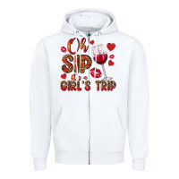 Oh Sip Its A Girls Trip Zipper Hoodie | Teevron