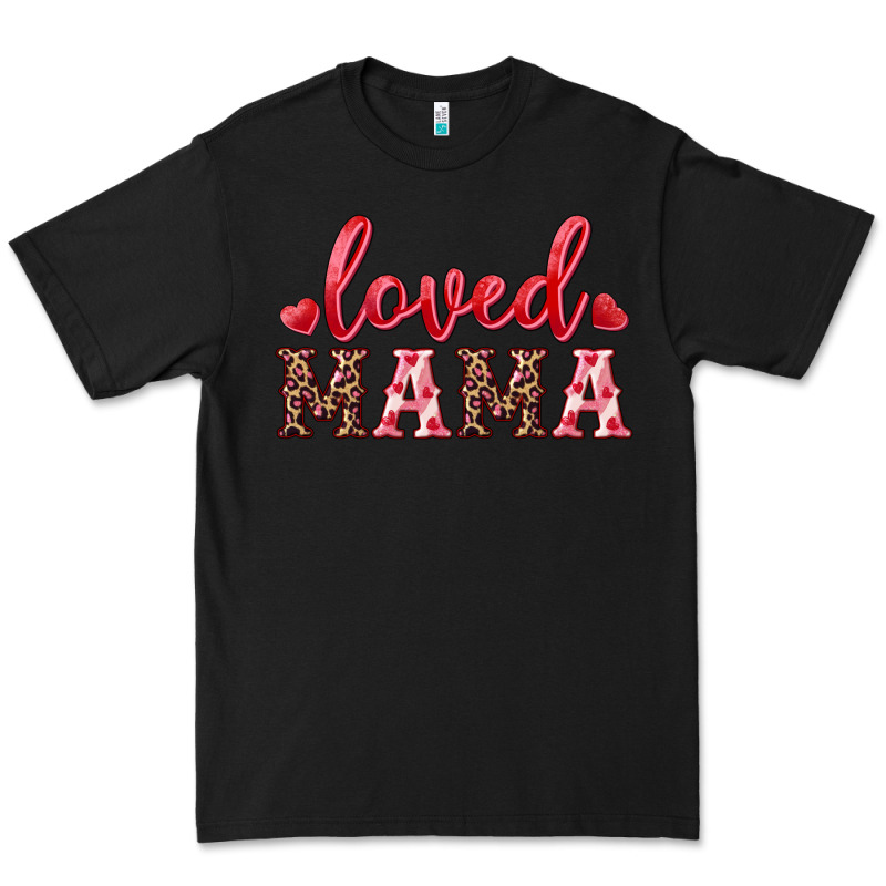 Loved Mama Premium Tee by RanaPortraitStore | Teevron