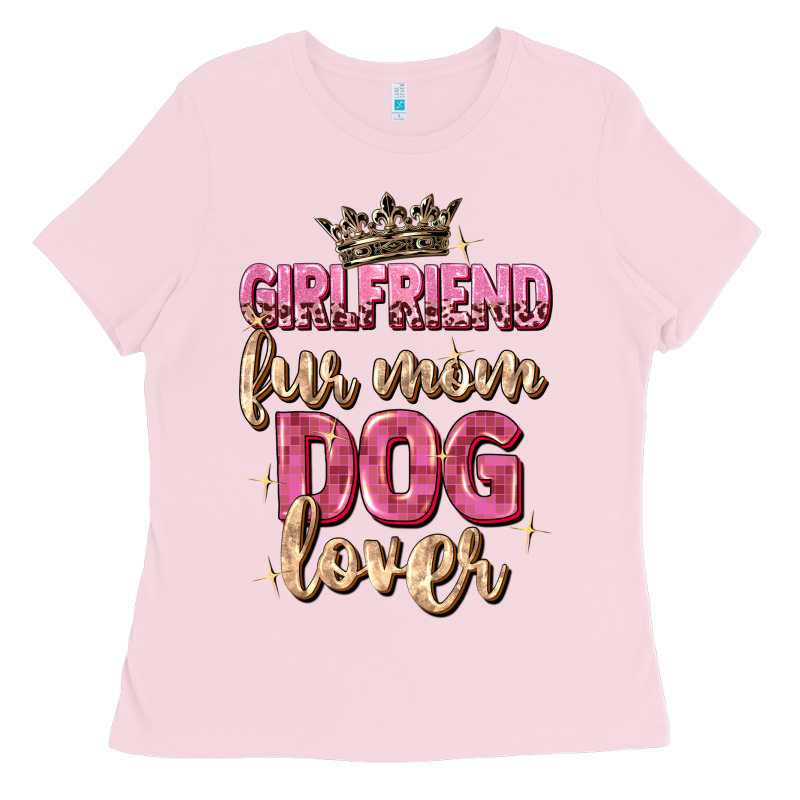 Girlfriend  Fur Mom Dog Lover Ladies Tee by Zillion Design Studio | Teevron
