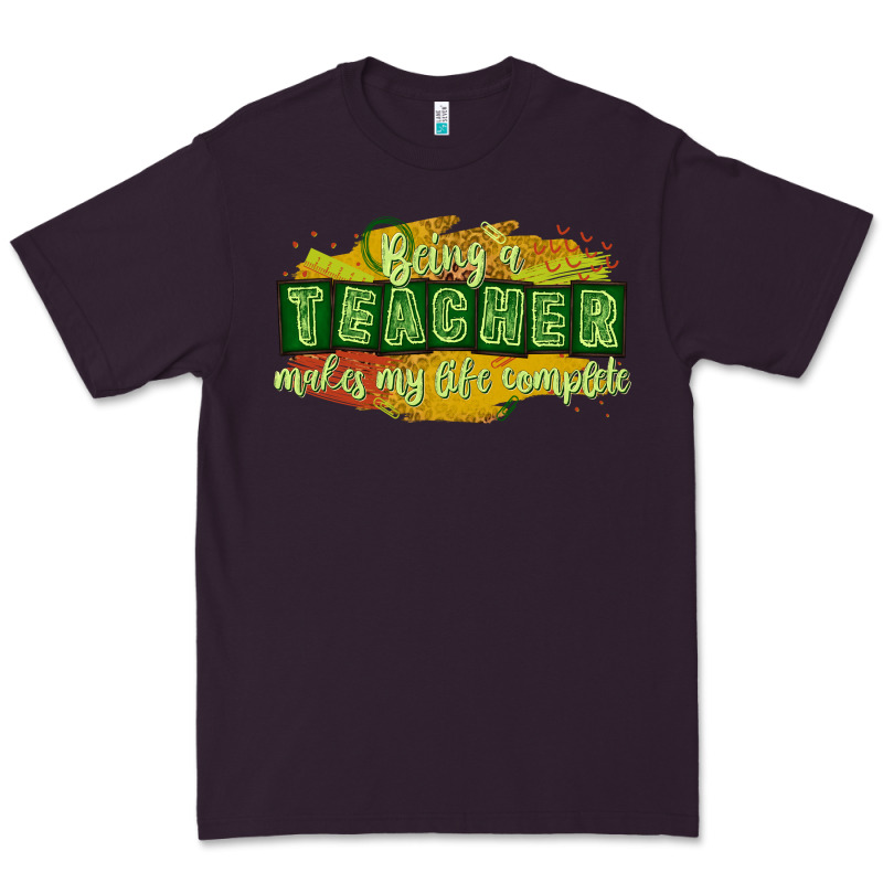Being A Teacher Makes My Life Complete Premium Tee by texasbilliewilder | Teevron
