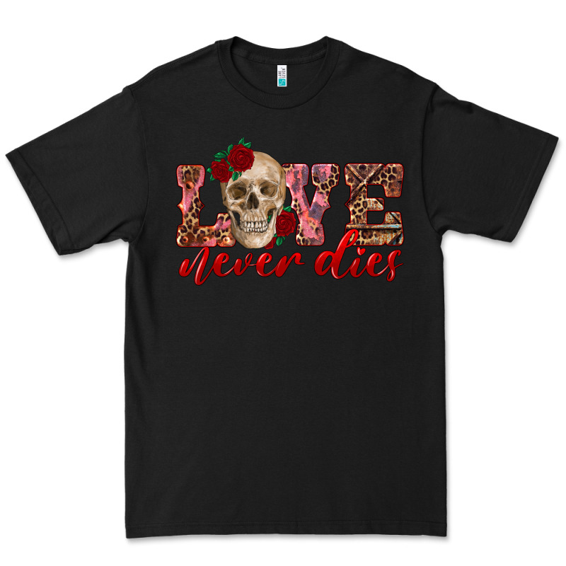Love Never Dies Skull Premium Tee by RanaPortraitStore | Teevron