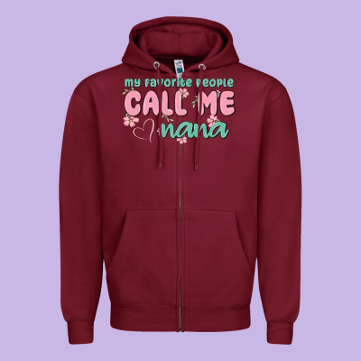 My Favorite People Call Me Nana Zipper Hoodie Designed By Maliassmallbusiness