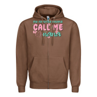 Chestnut my favorite people call me nana Zipper Hoodie - MaliasSmallBusiness