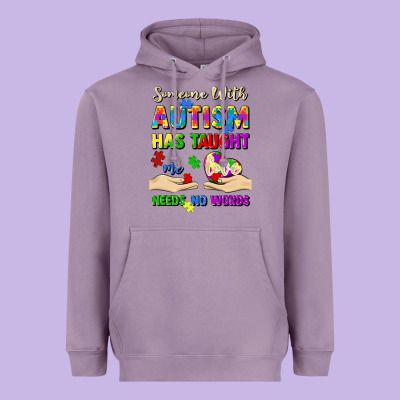Someone With Autism Has Taught Me Love Needs No Wo Heavyweight Hoodie Designed By Artiststas