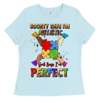 Baby Blue society says i'm autistic god says i'm perfect Ladies Tee - JahusDesignShop