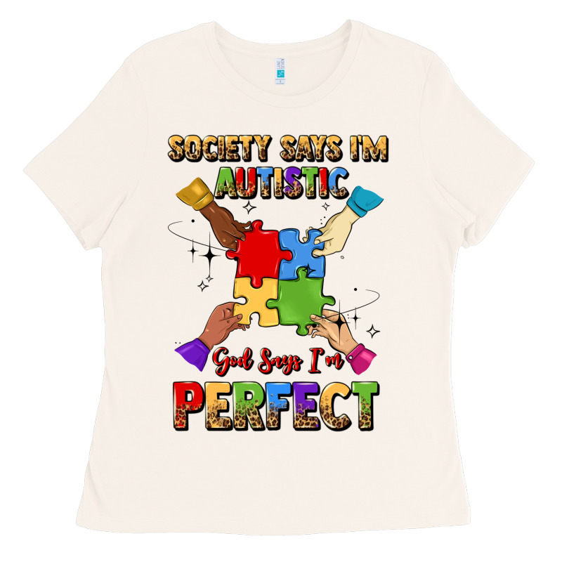 Society Says I'm Autistic God Says I'm Perfect Ladies Tee by JahusDesignShop | Teevron