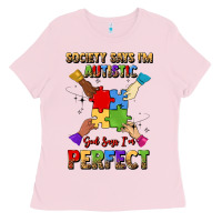 Bubblegum Pink society says i'm autistic god says i'm perfect Ladies Tee - JahusDesignShop