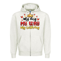Oatmeal Heather my day my way my birthday Zipper Hoodie - MaliasSmallBusiness