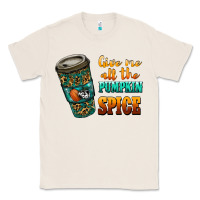Natural watercolor give me all the pumpkin spice Classic Tee - RanaPortraitStore