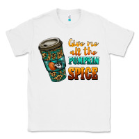White watercolor give me all the pumpkin spice Classic Tee - RanaPortraitStore