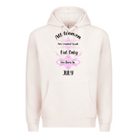 Pale Pink all women are created equal but only the smartest are born in july bla Premium Hoodie - Bettercallsaul