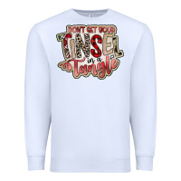 White dont get your tinsel in a tangle Premium Sweatshirt - SublimationCraftShop