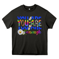 Asphalt you are enough with daisies Heavy Core Tee - texasbilliewilder