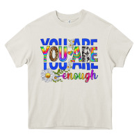 Cream you are enough with daisies Heavy Core Tee - texasbilliewilder