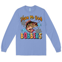 Colony Blue show me your bobbers Long Sleeve Tee - JahusDesignShop