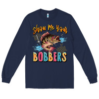 Navy show me your bobbers Long Sleeve Tee - JahusDesignShop