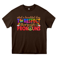 Chocolate Brown what a beautiful day to respect other peoples pron Heavy Core Tee - texasbilliewilder