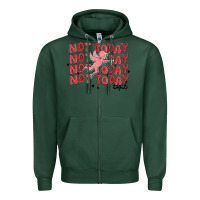 Sports Green not today cupid Zipper Hoodie - MaliasSmallBusiness