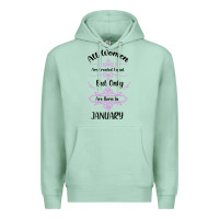 Seafoam all women are created equal but only the smartest are born in january Premium Hoodie - Bettercallsaul