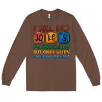 Chestnut i tell dad jokes periodically but only when i'm in Long Sleeve Tee - JahusDesignShop