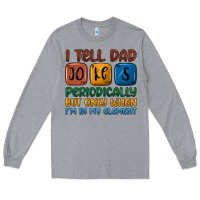 Heather Grey i tell dad jokes periodically but only when i'm in Long Sleeve Tee - JahusDesignShop