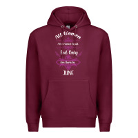 Burgundy all women are created equal but only the smartest are born in june Premium Hoodie - Bettercallsaul
