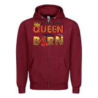 Burgundy on this day a queen was born Zipper Hoodie - NancyCooperArtShop
