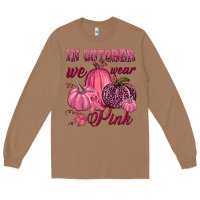 Toasted Coconut In october we wear pink Long Sleeve Tee - NancyCooperArtShop